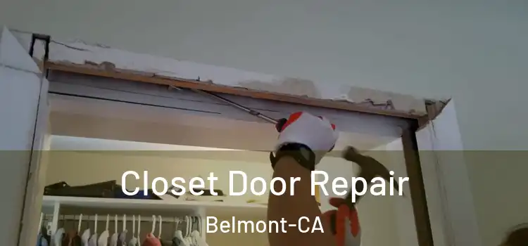 Closet Door Repair Belmont-CA