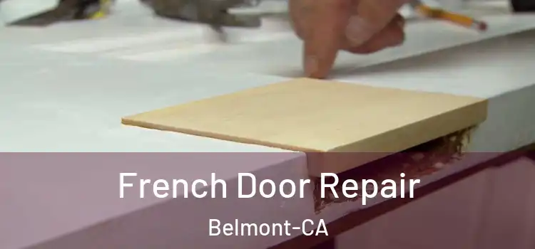  French Door Repair Belmont-CA